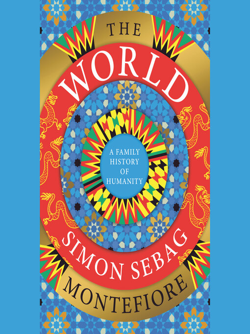 Title details for The World by Simon Sebag Montefiore - Available